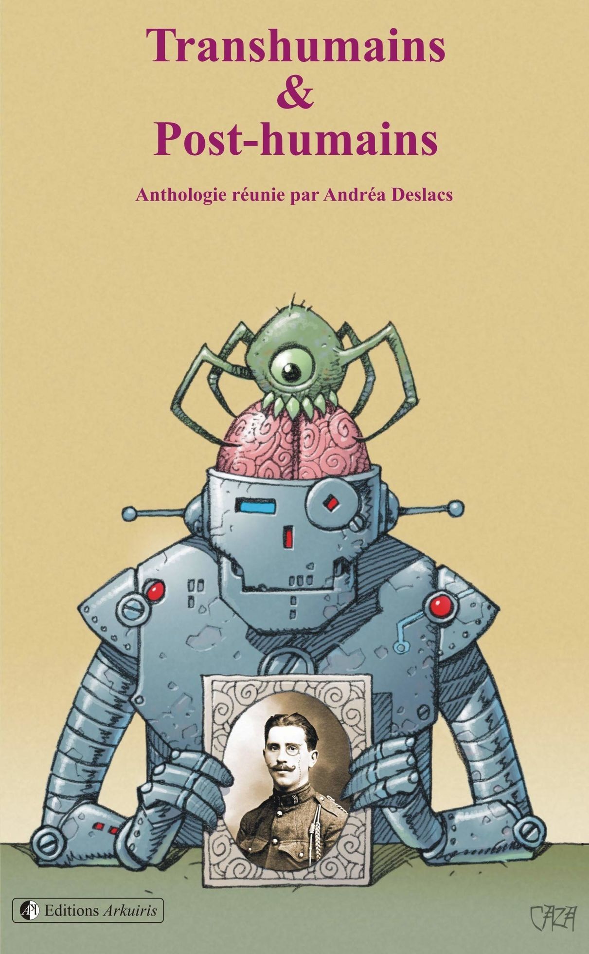Andréa Deslacs - Transhumains et Post-Humains